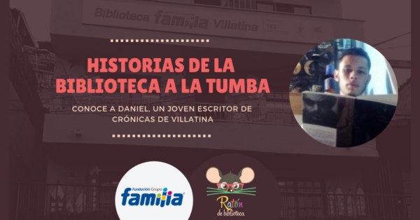 Daniel, sepulturero, lector y cronista de la Biblioteca Familia Villatina