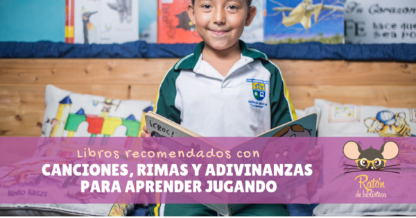 Libros de primera infancia con canciones, rimas y adivinanzas