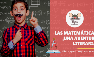Las matemáticas ¡Una aventura literaria!
