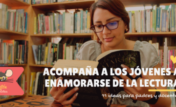 Cómo acompañar a los jóvenes a enamorarse de la lectura