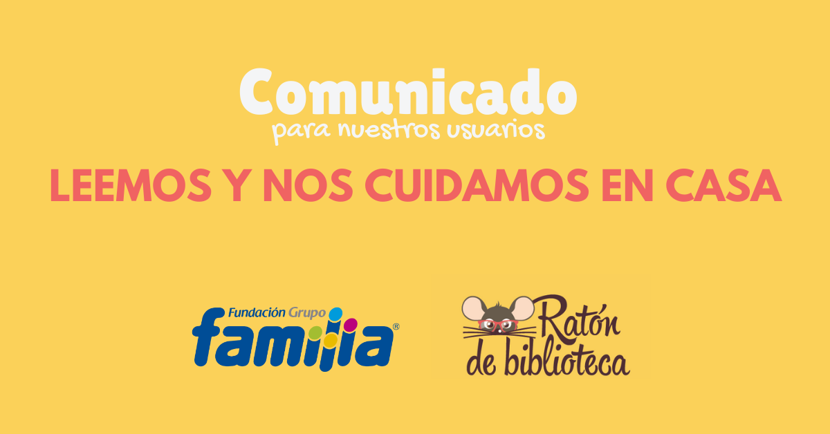 Comunicado: Leemos y nos cuidamos en casa Las BIBLIOTECAS FAMILIA La Esperanza, El Raizal, Villatina y el Centro de Lectura Guadalupe se han cerrado temporalmente como prevención por el nuevo Coronavirus.
