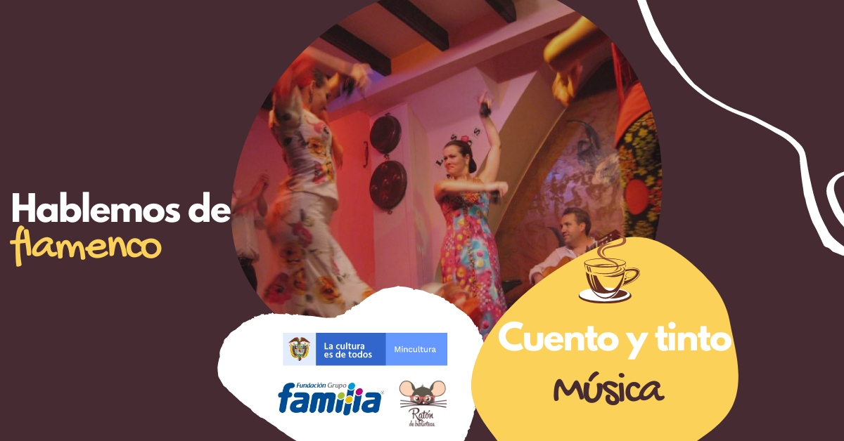 Cuento y tinto: Hablemos de flamenco Hablemos de flamenco