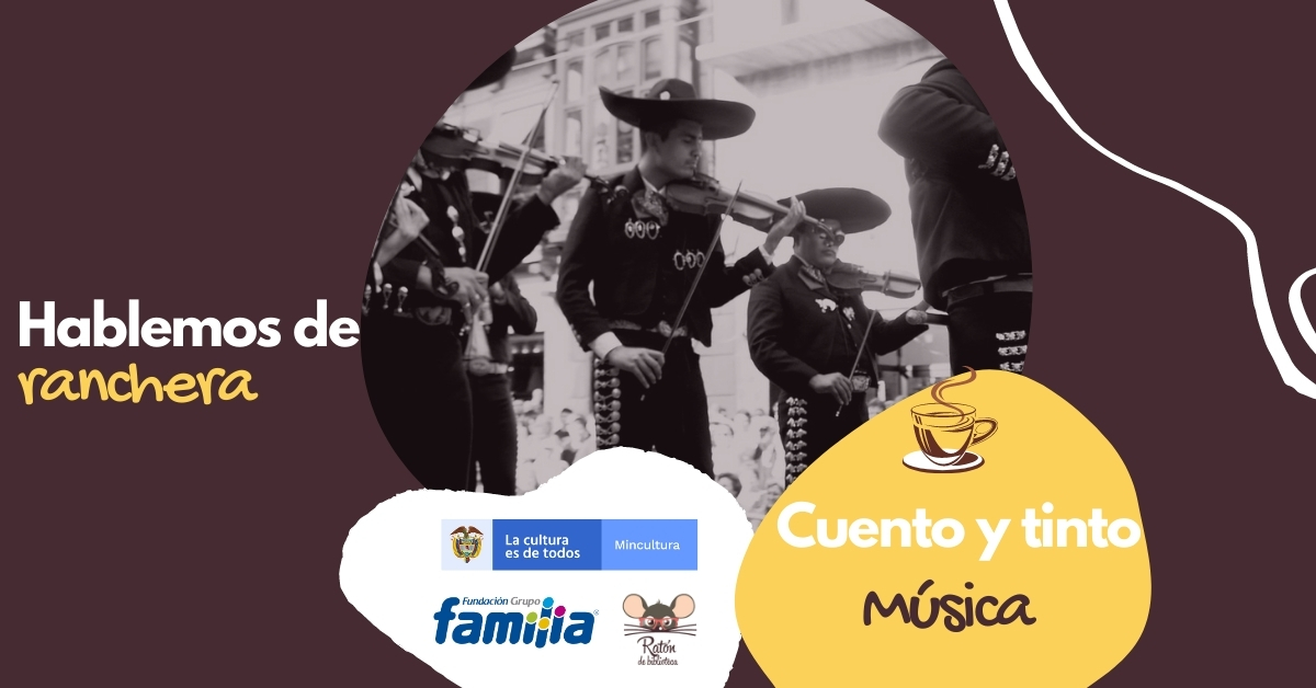 Cuento y tinto: Hablemos de ranchera Hablemos de ranchera
