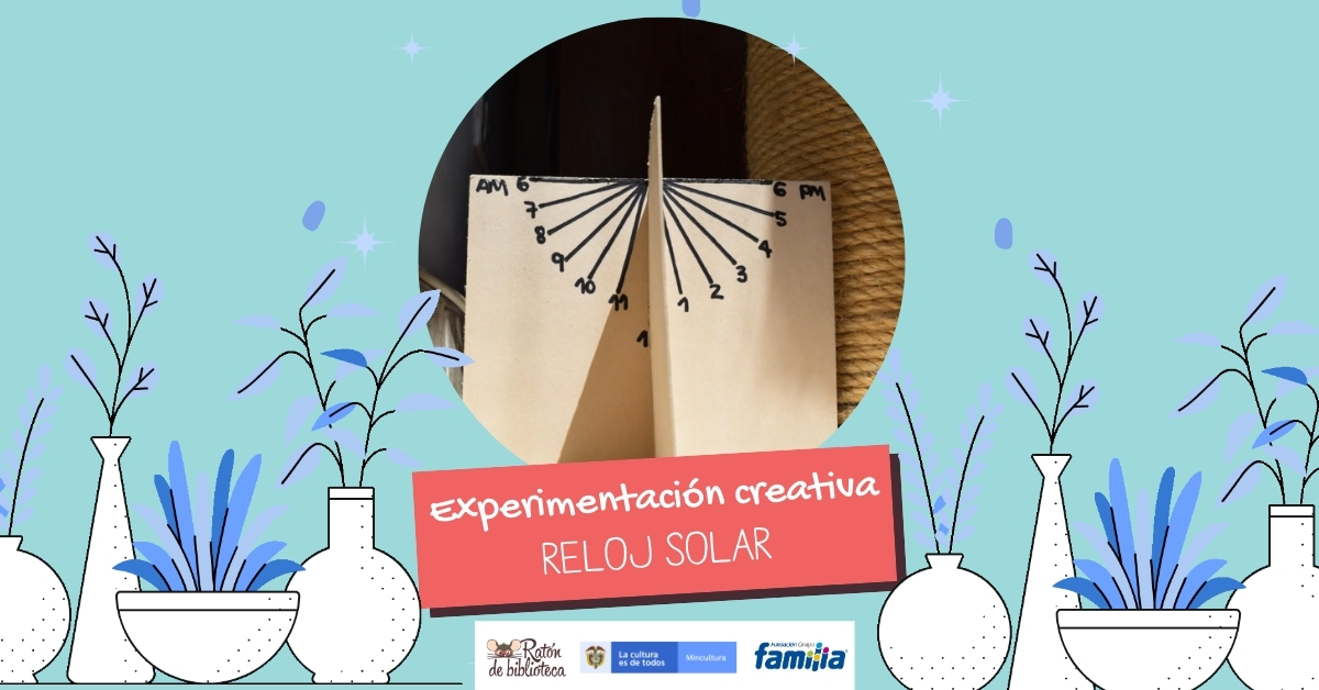 Experimentación creativa: Reloj solar Hagamos un reloj solar