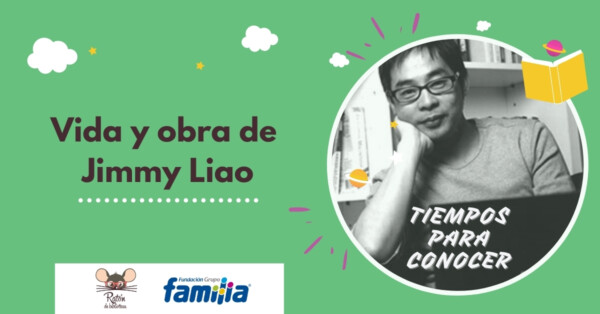 Tiempos para conocer: Vida y obra de Jimmy Liao