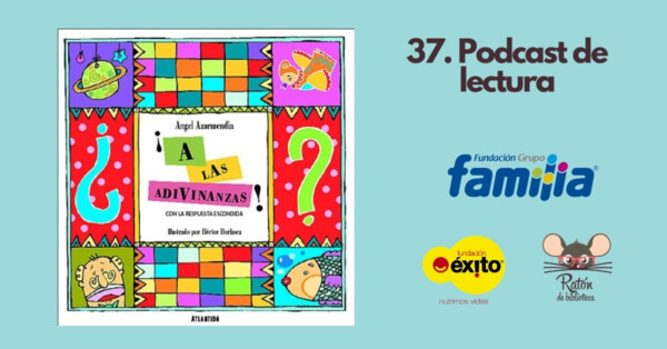 37. Podcast: ¡A las adivinanzas!