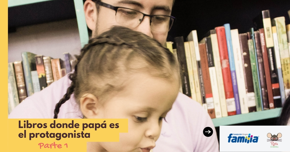 Libros donde papá es el protagonista. Parte 1 Libros para leer con papá