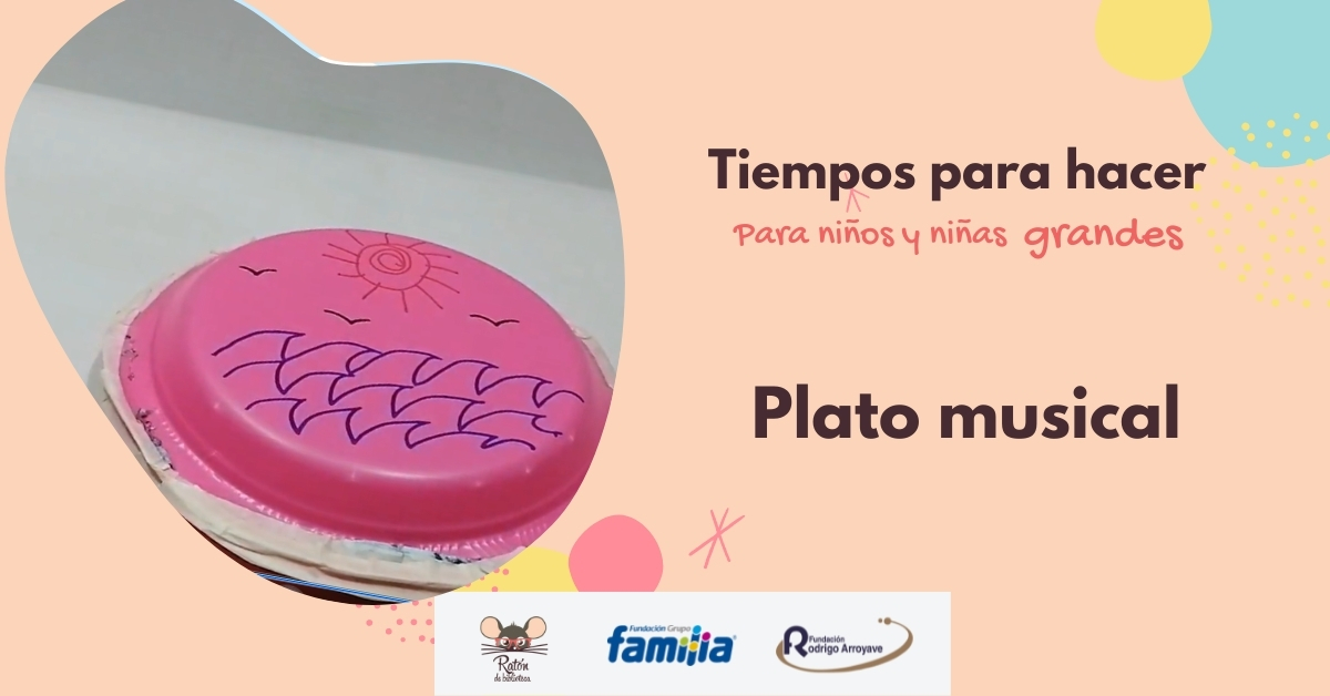 Tiempos para hacer: Plato musical Hagamos un plato musical