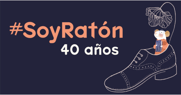 Ratón de Biblioteca, 40 años: una historia que juntos construimos