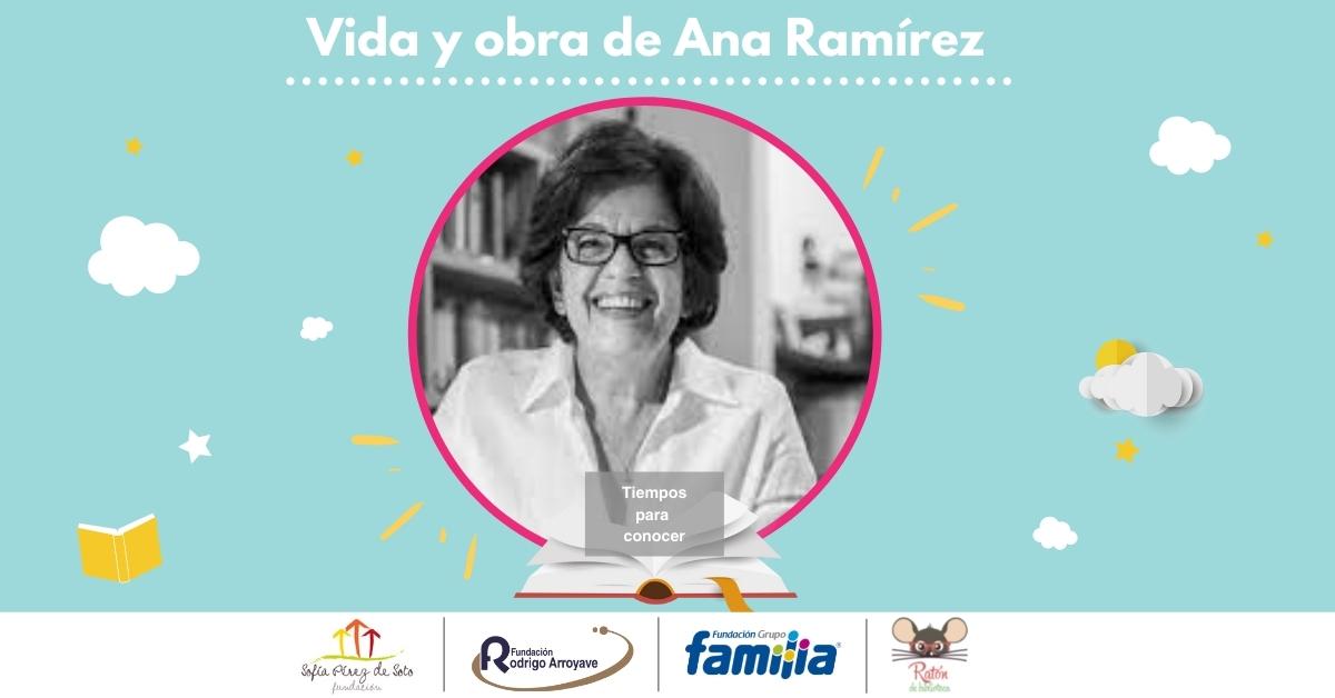 Tiempos para conocer: Vida y obra de Ana Ramírez Escritores colombianos de literatura infantil